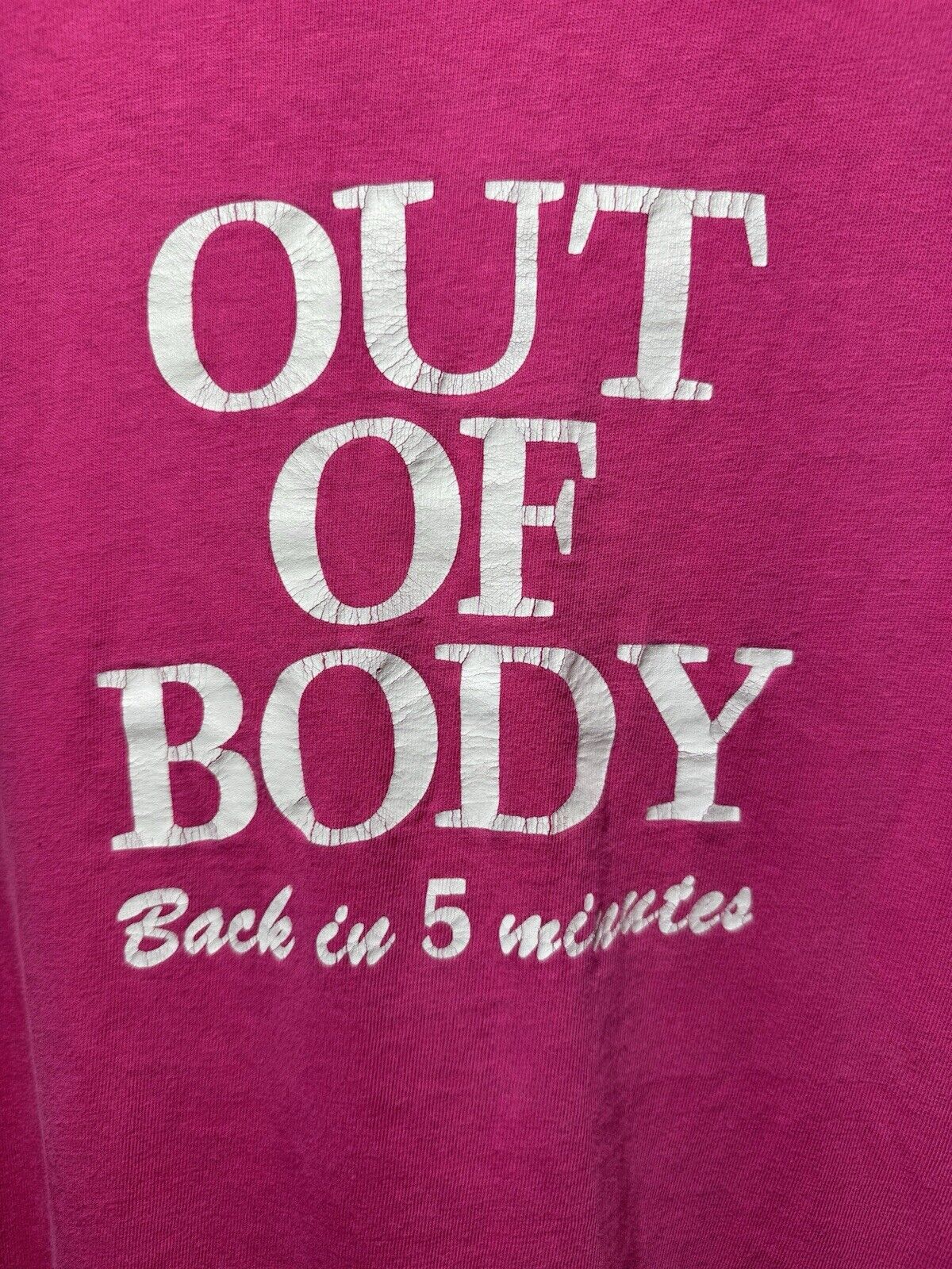 Vintage Out Of Body Back In 5 Minutes 90s T-Shirt Pink Sz XL Hanes USA Made