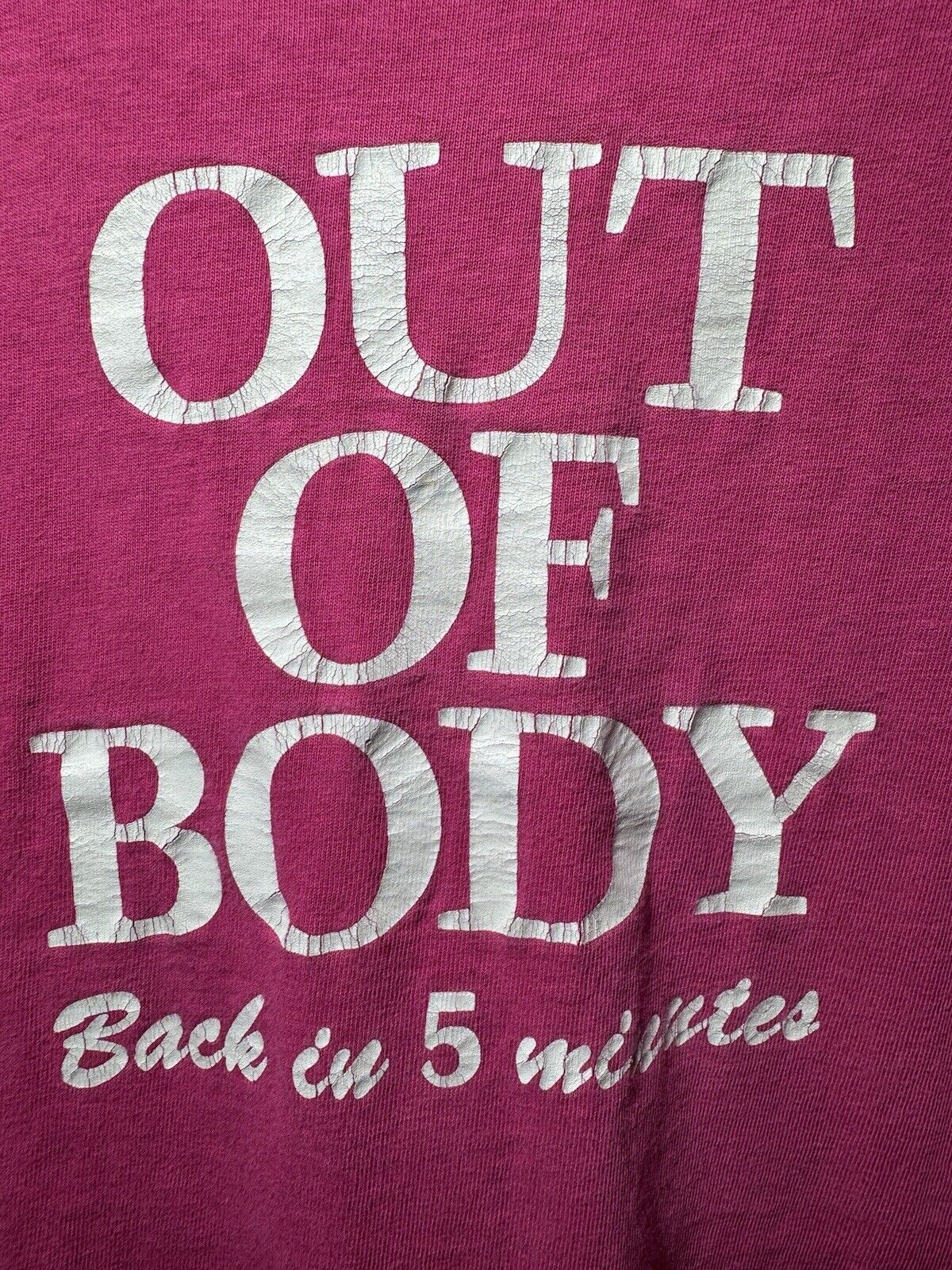 Vintage Out Of Body Back In 5 Minutes 90s T-Shirt Pink Sz XL Hanes USA Made