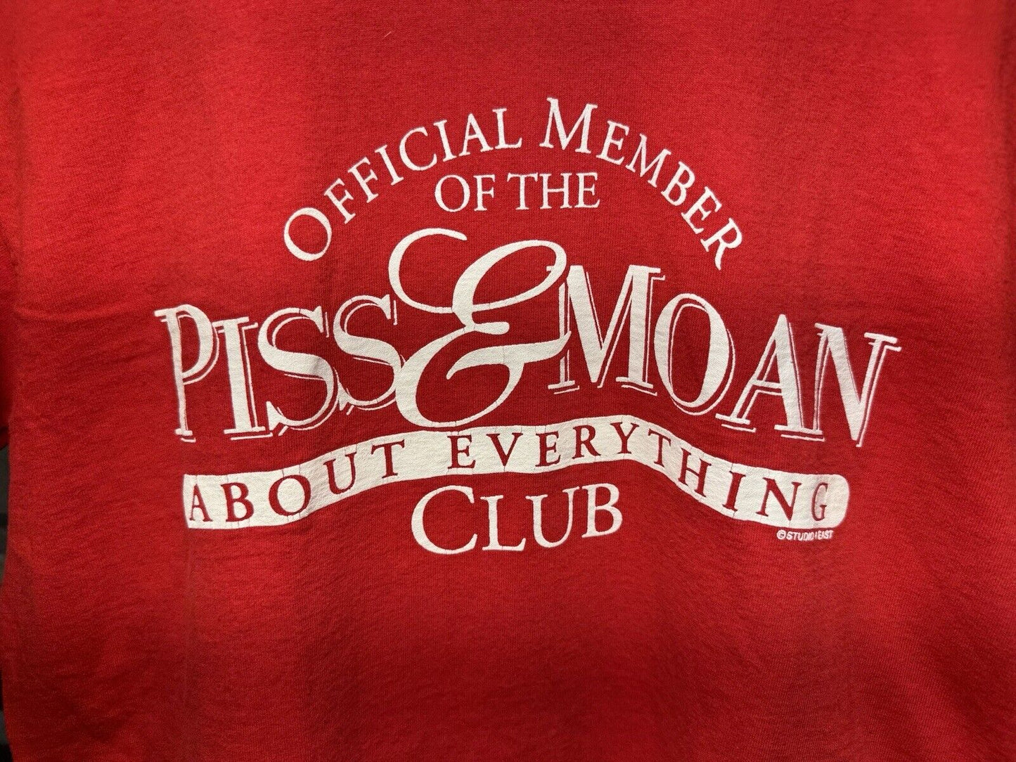 Vintage Piss & Moan About Everything Club Red T-Shirt L Funny Quotes 90s USA