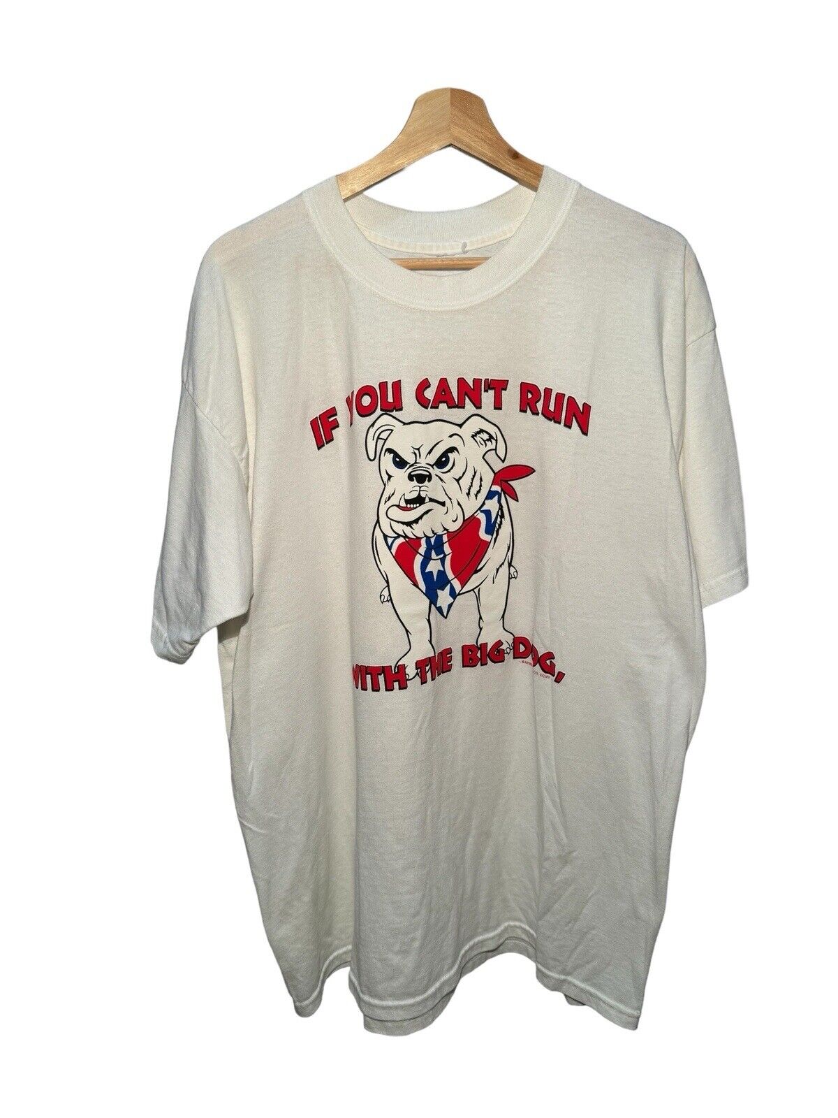 Vintage If You Can’t Run With The Big Dogs T-Shirt XL White Funny USA 1997 