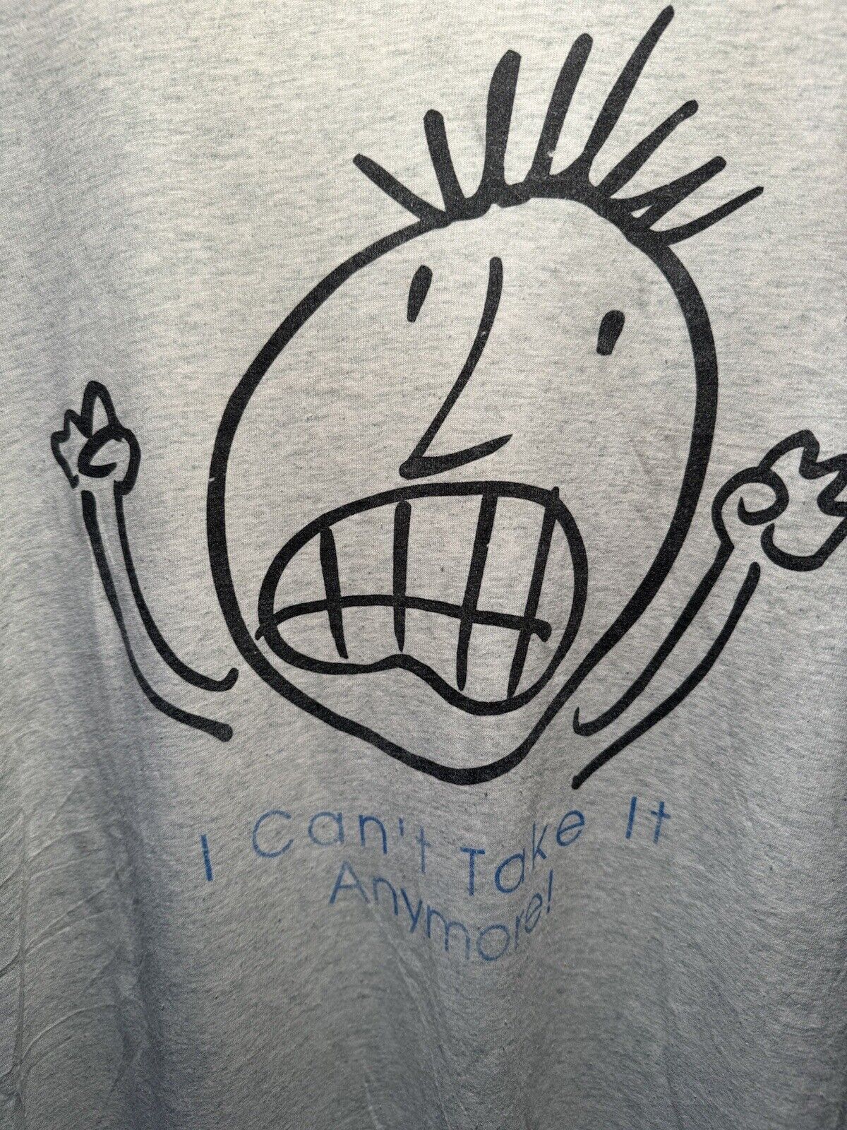 Vintage 90s "I Can't Take It Anymore" Funny T Shirt Cartoon Distressed Grunge L